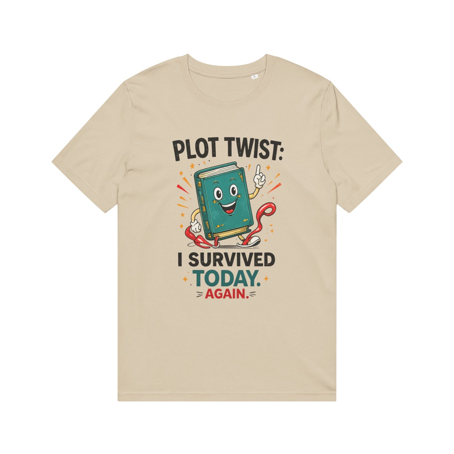 T-Shirt — "Plot Twist: I Survived Today Again" Cute Book Lover Graphic Tee
