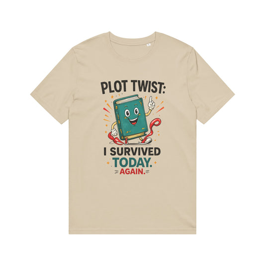 T-Shirt — "Plot Twist: I Survived Today Again" Cute Book Lover Graphic Tee
