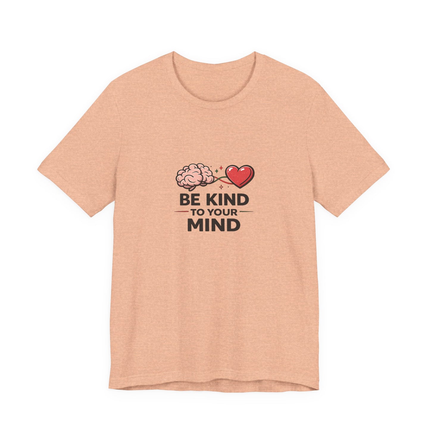 Be Kind to Your Mind T-Shirt — Mental Health Awareness Tee with Brain & Heart Graphic