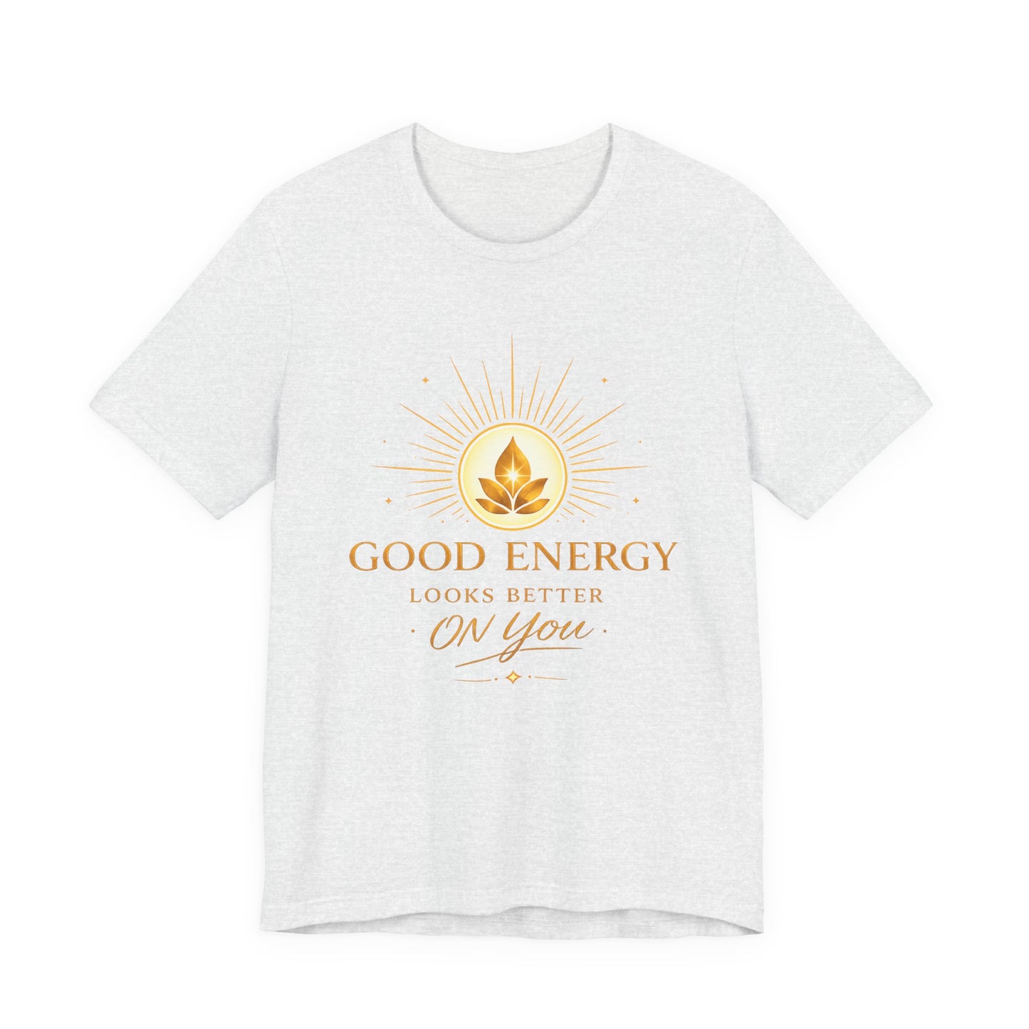 Good Energy Tee — "Good Energy Looks Better On You" Spiritual Yoga T-Shirt