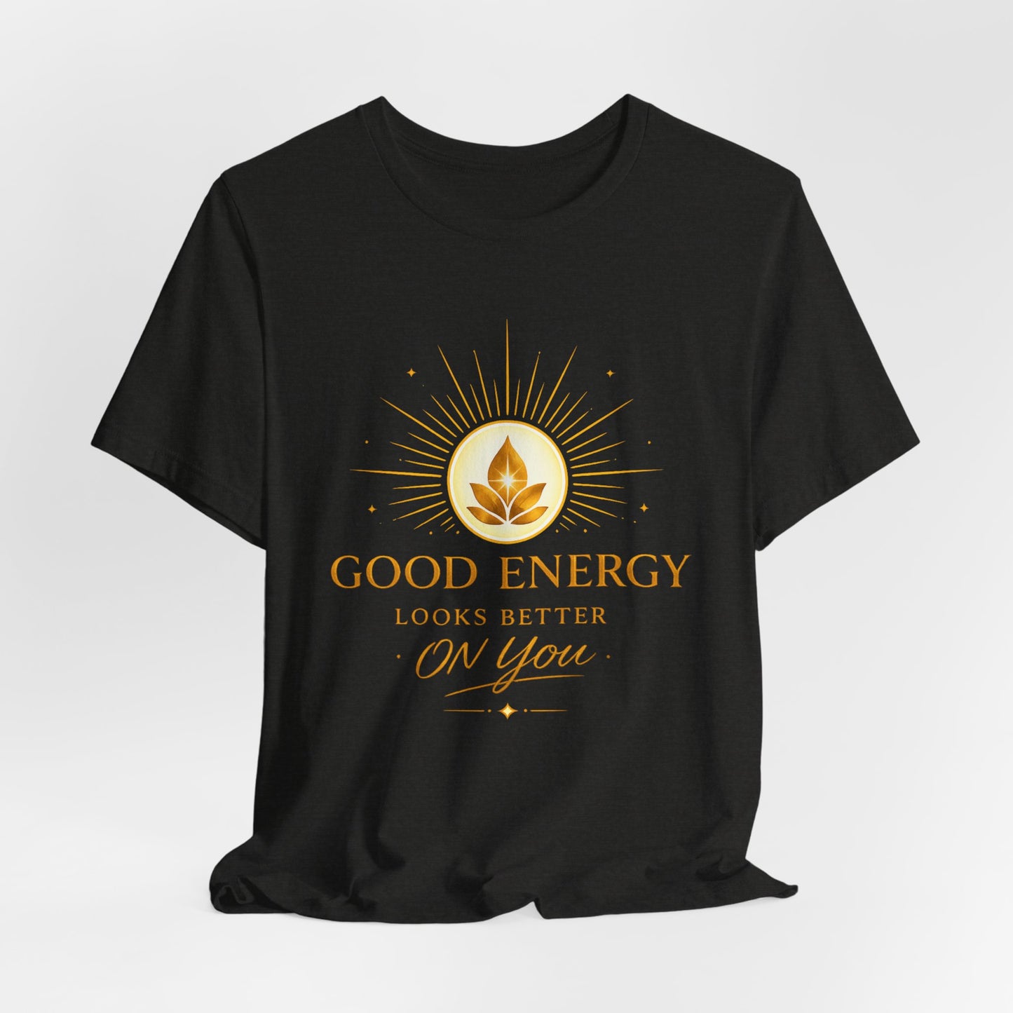 Good Energy Tee — "Good Energy Looks Better On You" Spiritual Yoga T-Shirt